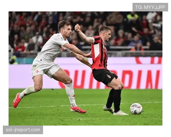 速报：佛罗伦萨补时绝平AC米兰，双方1-1握手言和